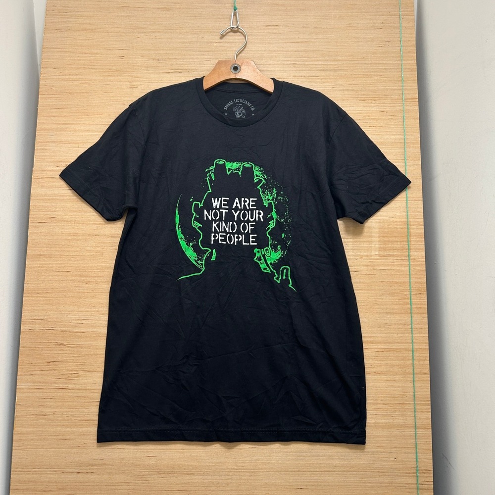 Savage Tacticians Co Black We Are Not Your Kind Of People Graphic Tee Size M